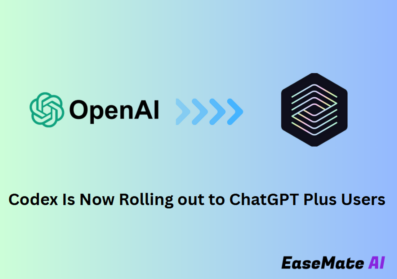 Codex Is Now Rolling out to ChatGPT Plus Users